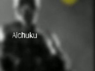 Pro-Tee - Aichuku (Mp3 Download)