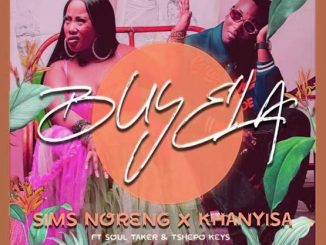 Sims Noreng - Buyela ft. Khanyisa, Soultaker & Tshepo Keyz